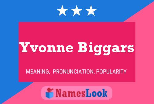 Постер имени Yvonne Biggars