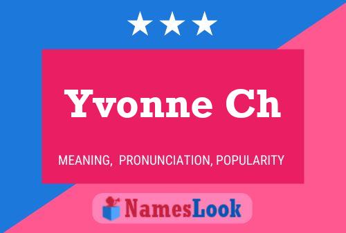 Постер имени Yvonne Ch