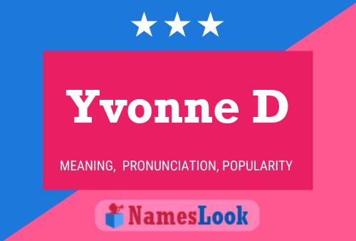 Постер имени Yvonne D