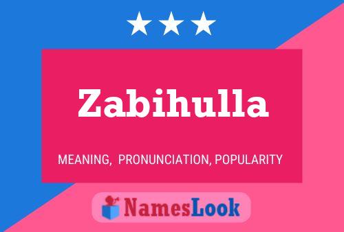 Постер имени Zabihulla