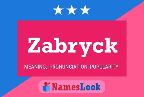 Постер имени Zabryck