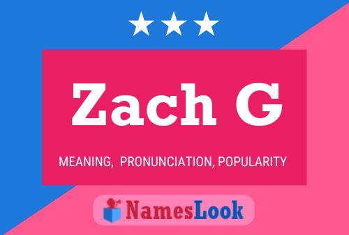 Постер имени Zach G