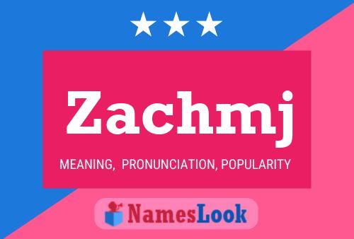 Постер имени Zachmj