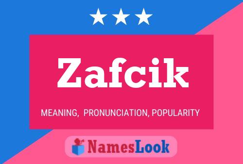 Постер имени Zafcik