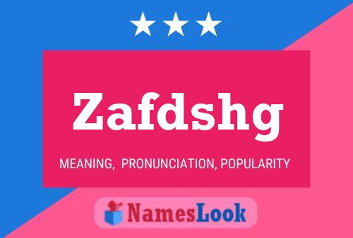 Постер имени Zafdshg