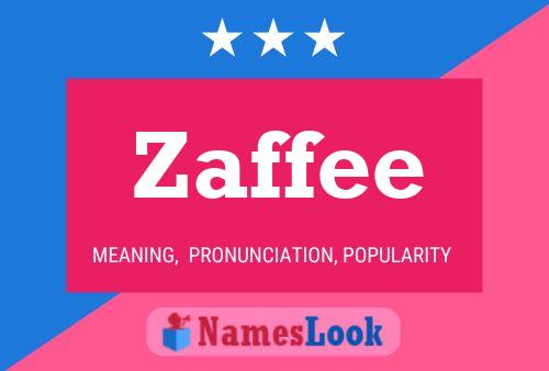 Постер имени Zaffee