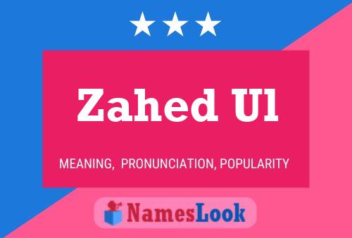 Постер имени Zahed Ul