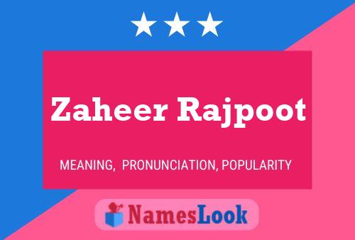 Постер имени Zaheer Rajpoot