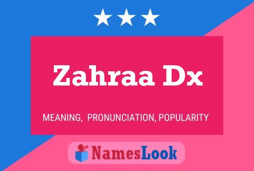 Постер имени Zahraa Dx