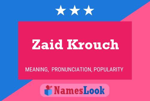 Постер имени Zaid Krouch