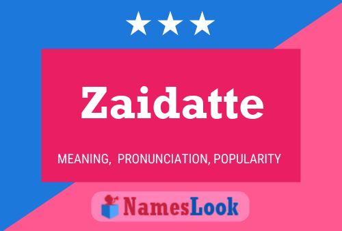 Постер имени Zaidatte