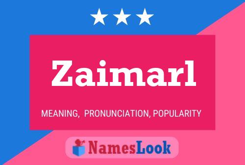 Постер имени Zaimarl