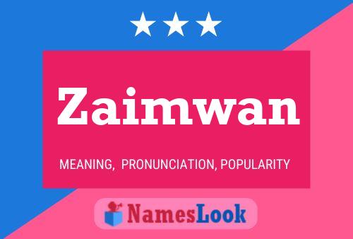 Постер имени Zaimwan