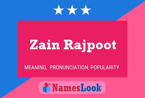 Постер имени Zain Rajpoot