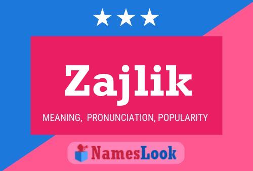 Постер имени Zajlik