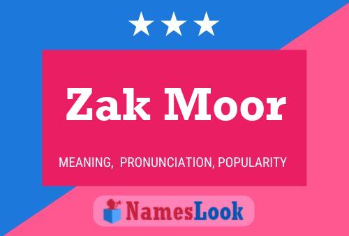 Постер имени Zak Moor