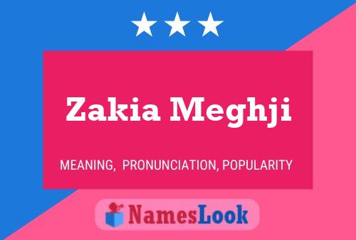 Постер имени Zakia Meghji