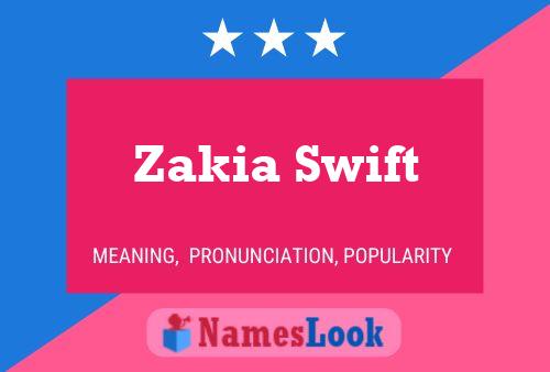 Постер имени Zakia Swift