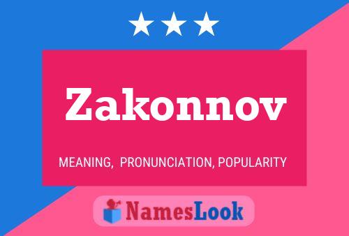 Постер имени Zakonnov