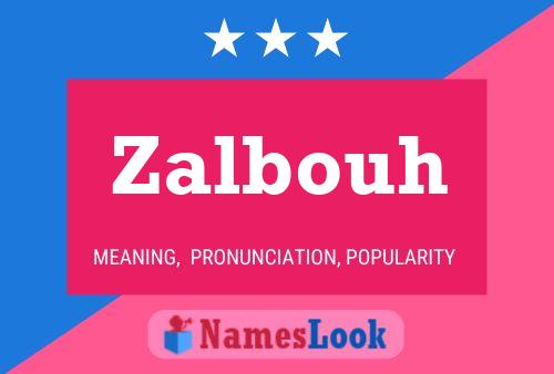 Постер имени Zalbouh