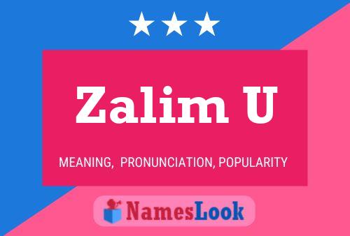 Постер имени Zalim U