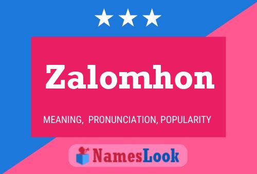 Постер имени Zalomhon