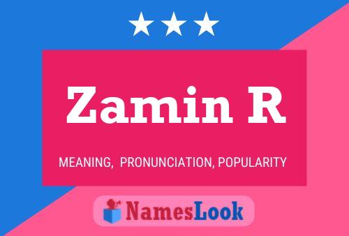 Постер имени Zamin R