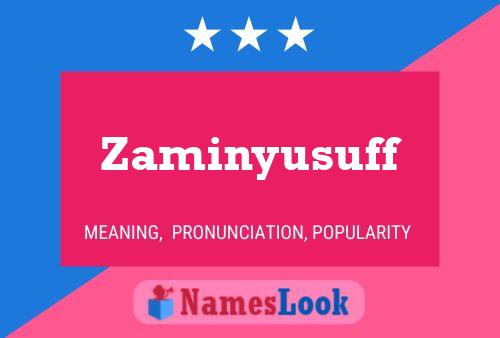 Постер имени Zaminyusuff