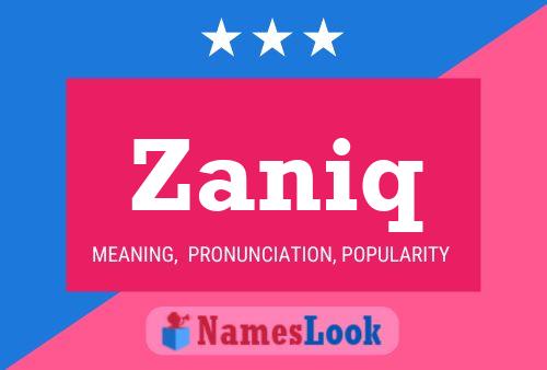 Постер имени Zaniq