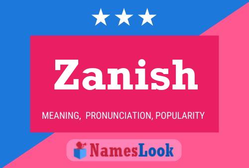 Постер имени Zanish