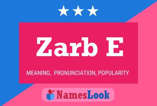 Постер имени Zarb E