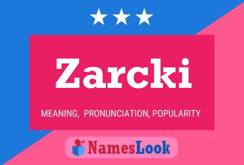 Постер имени Zarcki