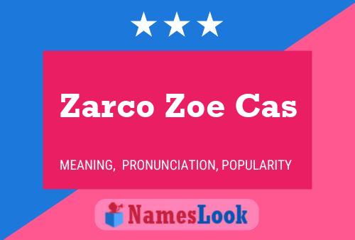 Постер имени Zarco Zoe Cas