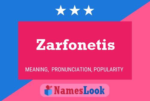 Постер имени Zarfonetis