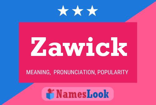 Постер имени Zawick