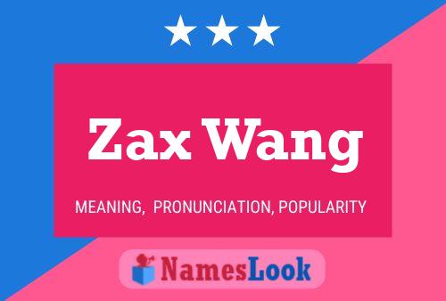 Постер имени Zax Wang