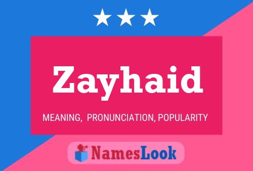 Постер имени Zayhaid