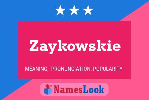 Постер имени Zaykowskie