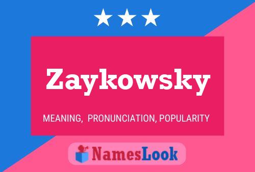 Постер имени Zaykowsky