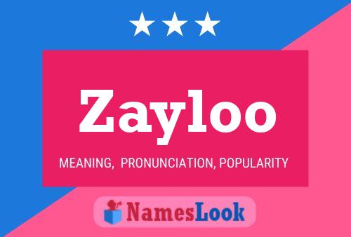 Постер имени Zayloo