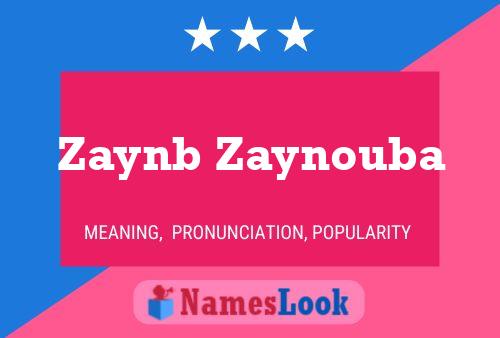 Постер имени Zaynb Zaynouba