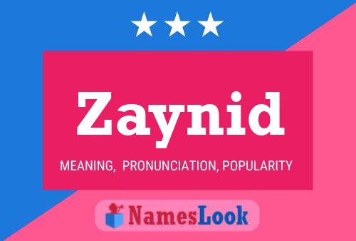 Постер имени Zaynid