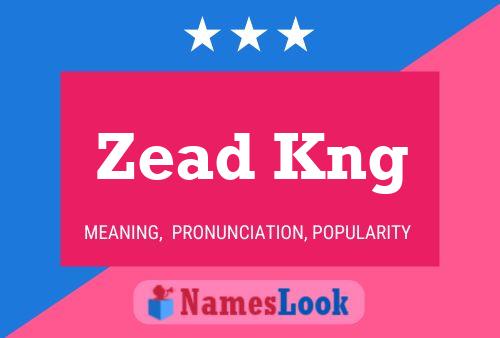 Постер имени Zead Kng