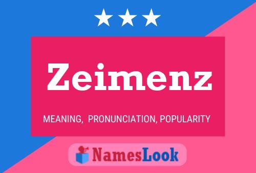 Постер имени Zeimenz