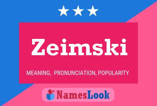 Постер имени Zeimski