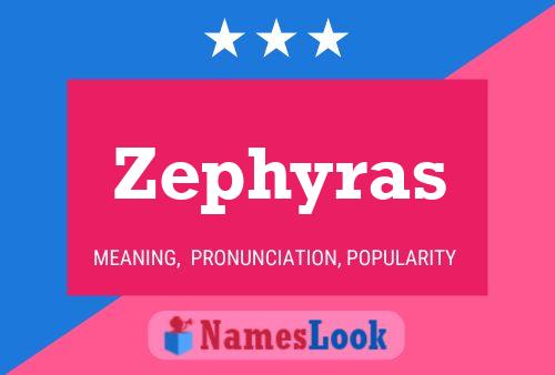 Постер имени Zephyras