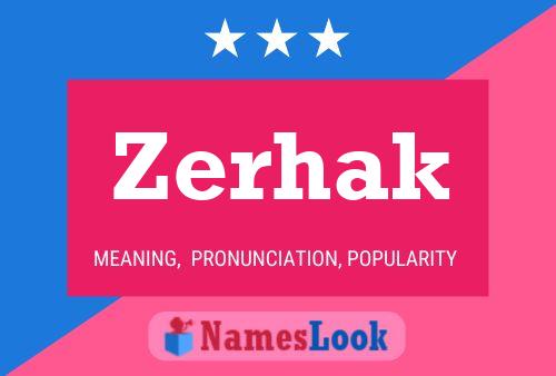 Постер имени Zerhak