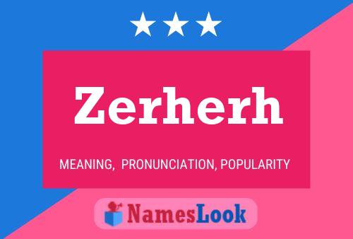 Постер имени Zerherh