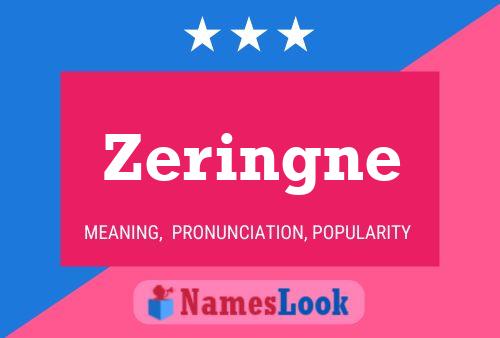 Постер имени Zeringne