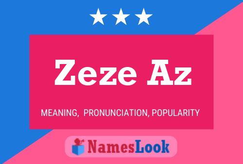 Постер имени Zeze Az